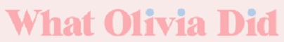 WHAT OLIVIA DID
