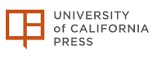 UNIVERSITY of CALIFORNIA PRESS
