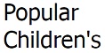 Popular
Children