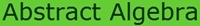 Abstract Algebra: Theory and Applications