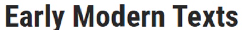Early Modern Texts
