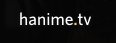 Hanime.tv